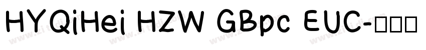 HYQiHei HZW GBpc EUC字体转换